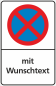 Preview: Parkplatzschild Halten verboten mit Wunschtext